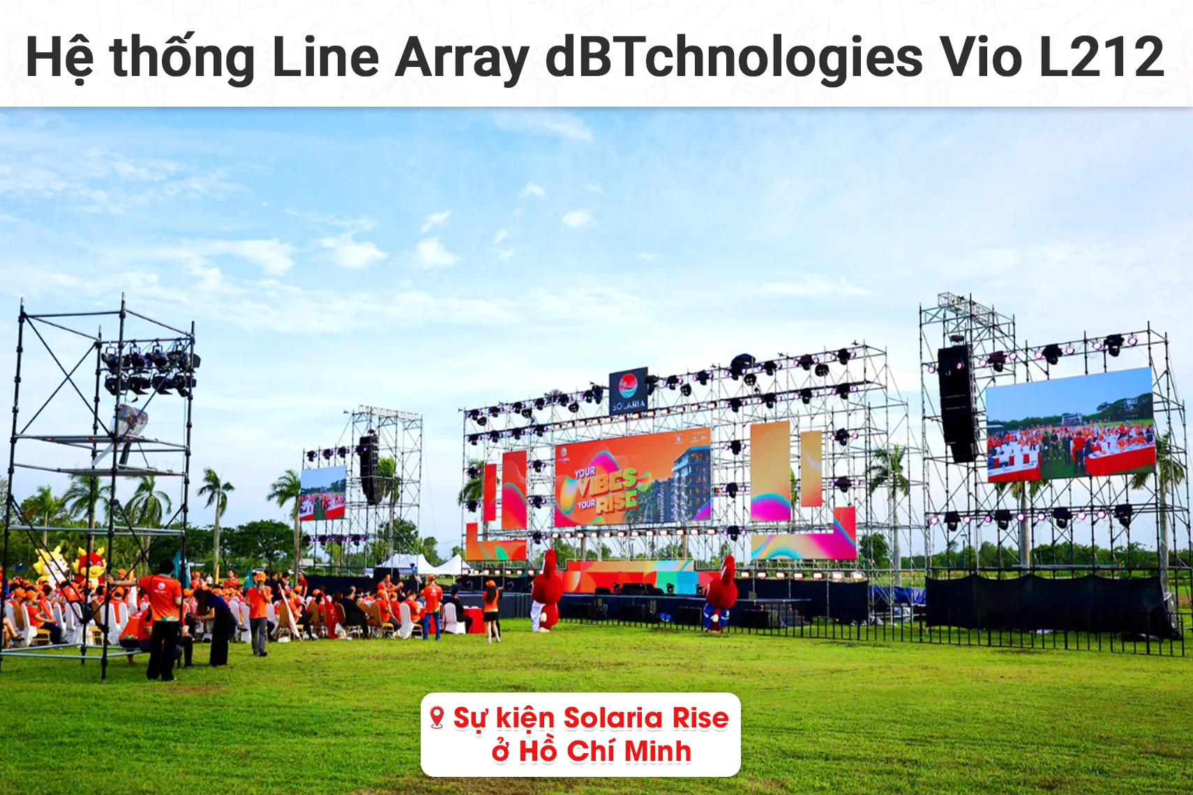 Hệ thống Line Array dBTchnologies Vio L212 cho sự kiện Solaria Rise tại TP HCM