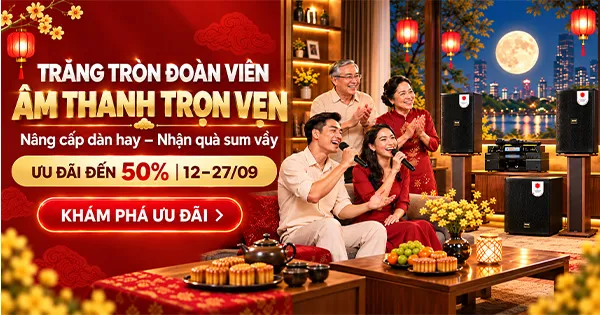 Trăng tròn đoàn viên - Âm thanh trọn vẹn