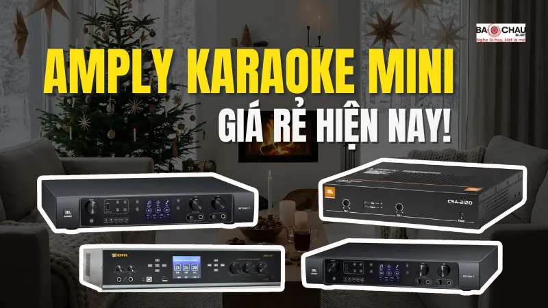 Top 4 mẫu amply karaoke mini giá rẻ hay nhất 2026
