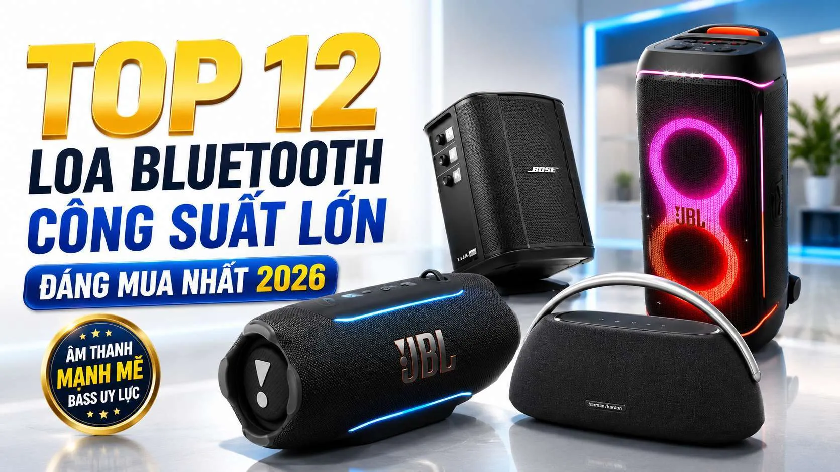 Top 12 loa bluetooth công suất lớn đáng mua nhất 2026
