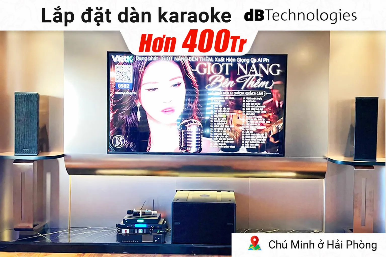 Lắp đặt dàn karaoke dBtechnologies hơn 400 triệu cho chú Minh ở Hải Phòng (VIO X-206-100, VIO S115, AAP Audio CK-A1, Baier BS-9800,...)