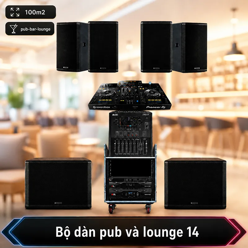 Hệ thống âm thanh quán PUB & Lounge cao cấp 14