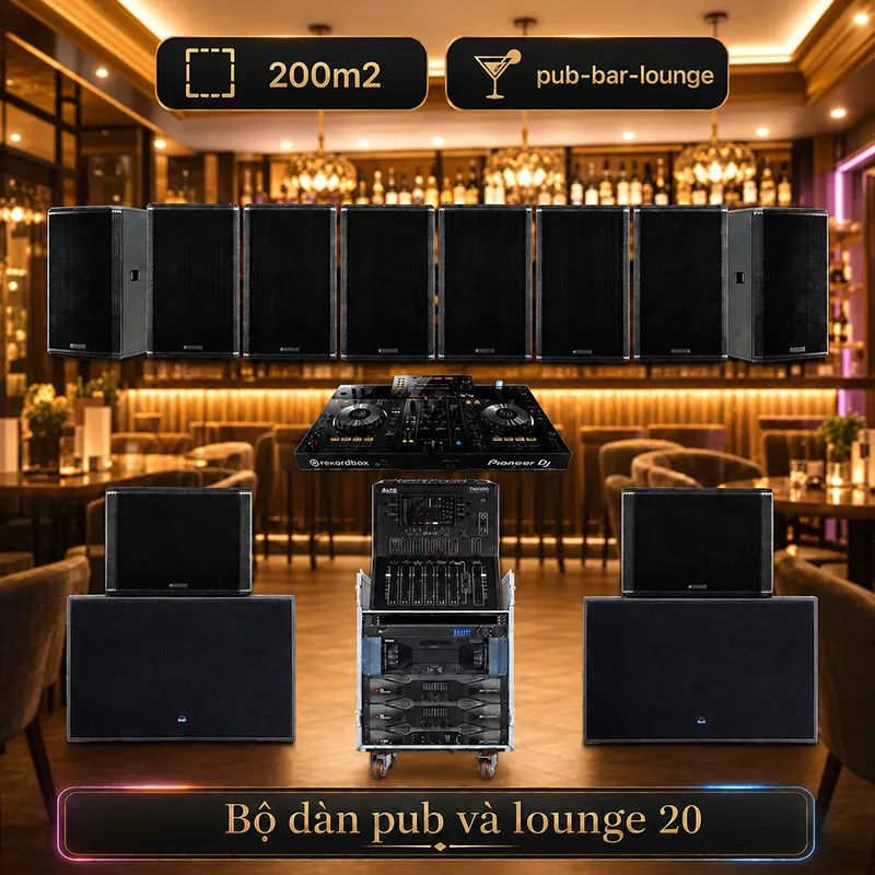 Hệ thống âm thanh quán PUB & Lounge cao cấp 20
