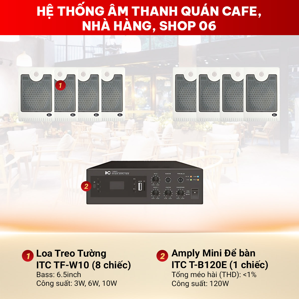 Hệ thống &acirc;m thanh qu&aacute;n cafe, nh&agrave; h&agrave;ng, shop 06