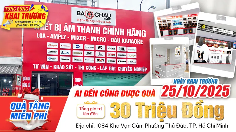 Khai Trương Showroom Thứ 16 Bảo Châu Elec Thủ Đức - Ai đến cũng có quà, ưu đãi siêu khủng tới 30 triệu đồng!