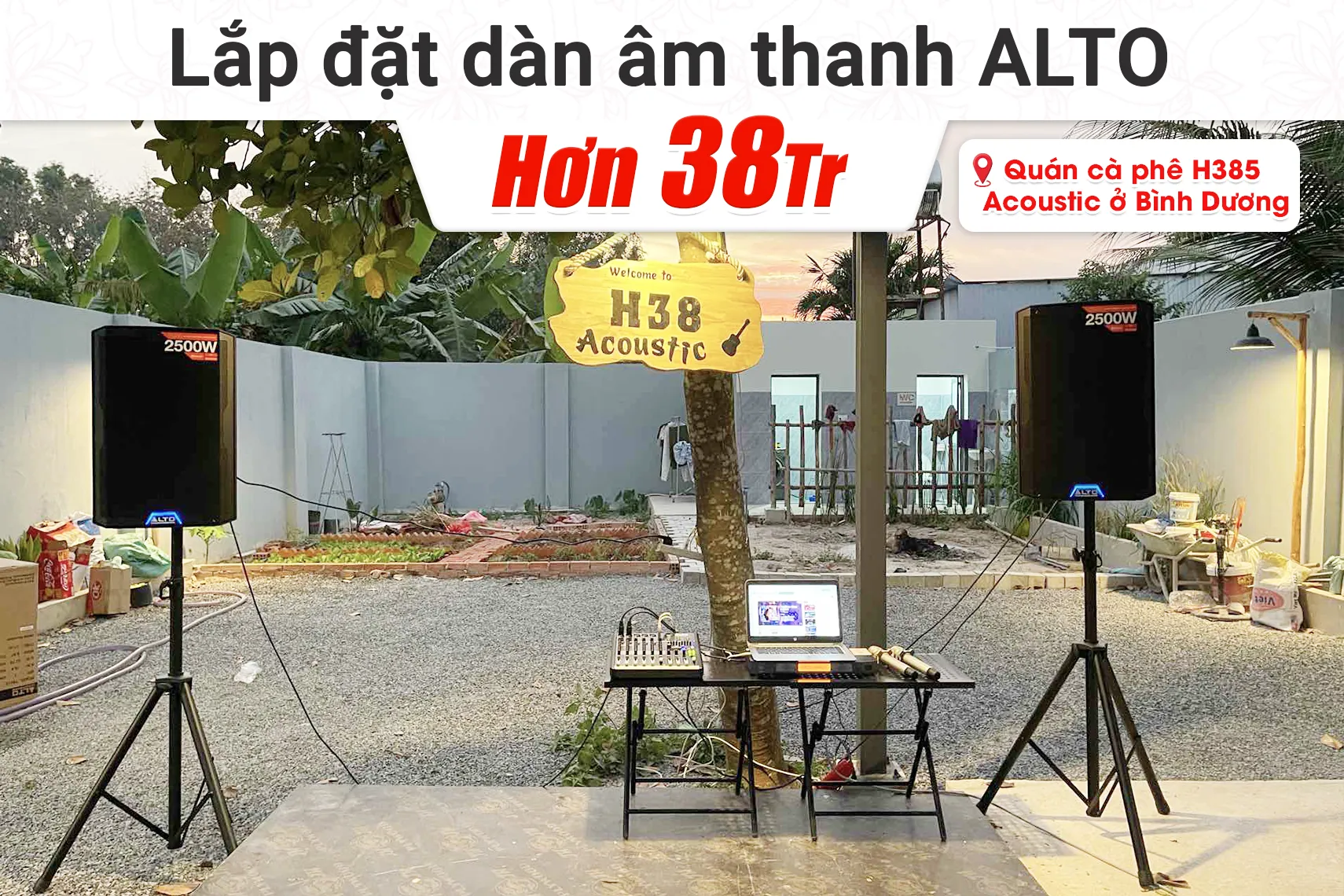 Lắp đặt dàn âm thanh Alto hơn 38tr cho quán cà phê H385 Acoustic tại Bình Dương