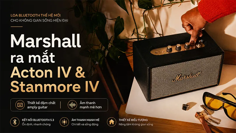 Marshall ra mắt Acton IV và Stanmore IV: Thiết kế đậm chất amply guitar, âm thanh mạnh mẽ hơn