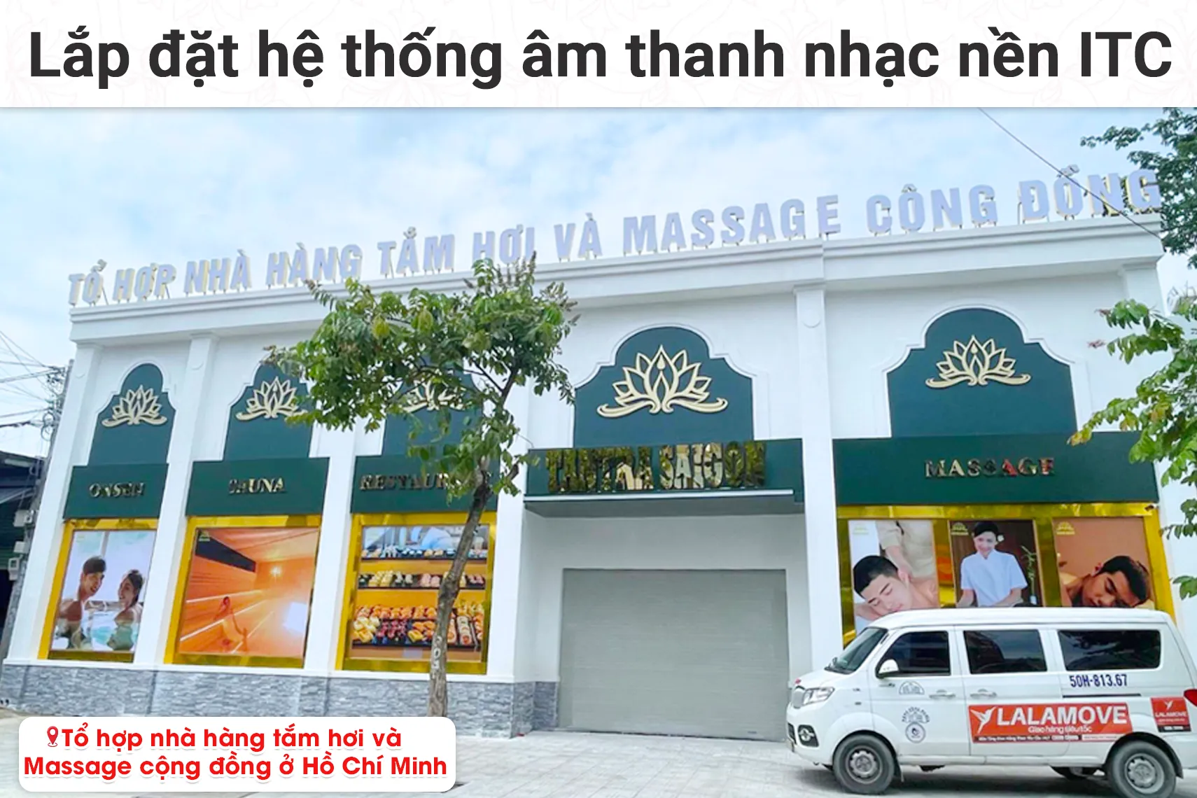 Lắp đặt hệ thống âm thanh nhạc nền ITC cho Tổ hợp nhà hàng tắm hơi và Massage cộng đồng tại TP HCM (ITC T-105, ITC T-B240E)