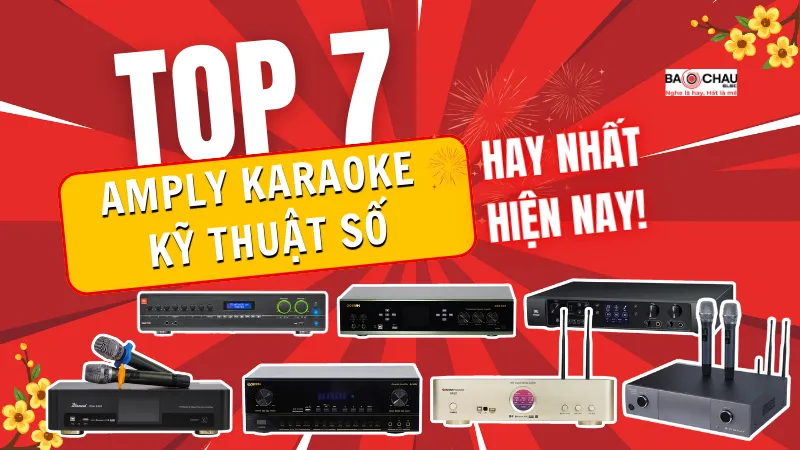 Amply karaoke kỹ thuật số hay nhất 2026 | Giá cực hời