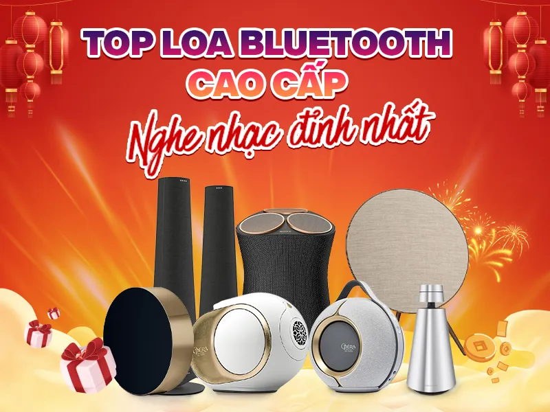 Top loa bluetooth cao cấp