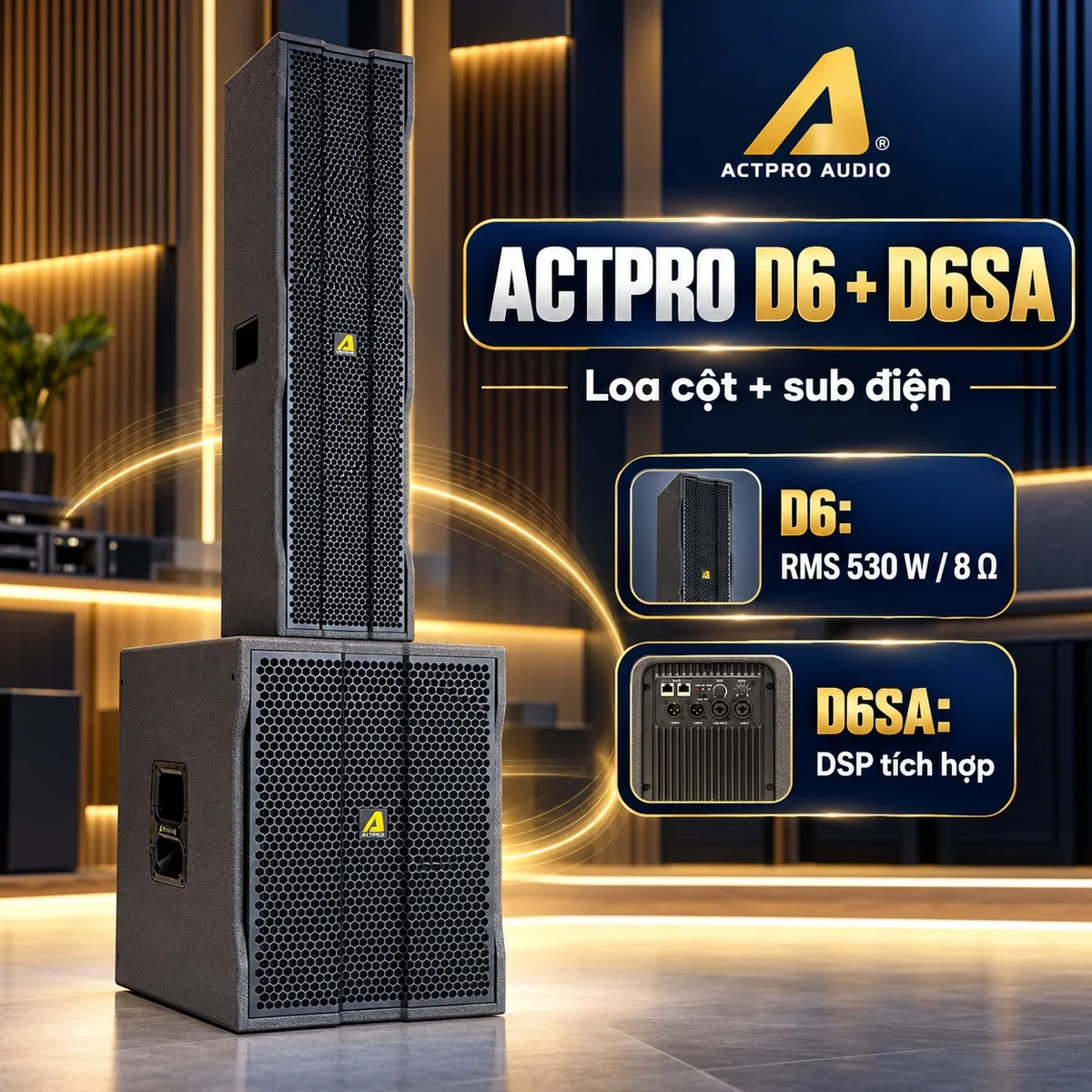 Loa column Actpro D6 + D6SA - loa cột và sub điện DSP tích hợp