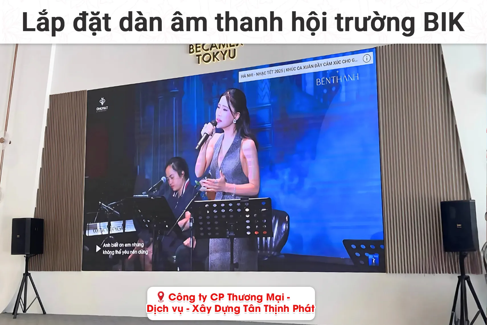 Lắp đặt dàn âm thanh hội trường BIK cho CTCP Thương Mại - Dịch vụ - Xây Dựng Tân Thịnh Phát