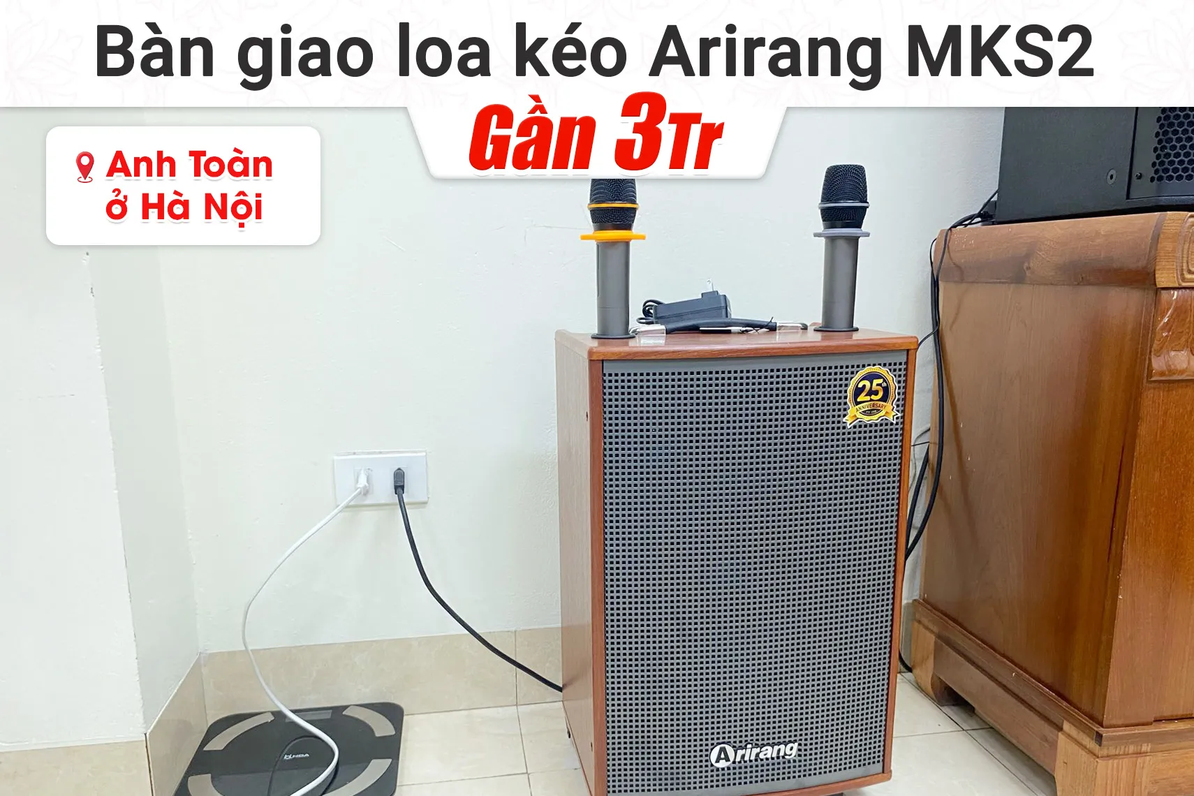 Bàn giao loa kéo Ariang MKS2 gần 3tr cho anh Toàn tại Hà Nội