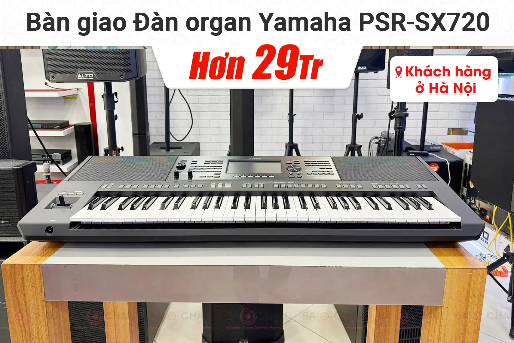 Bàn giao đàn organ Yamaha PSR-SX720 trị giá hơn 29tr cho khách hàng tại Hà Nội