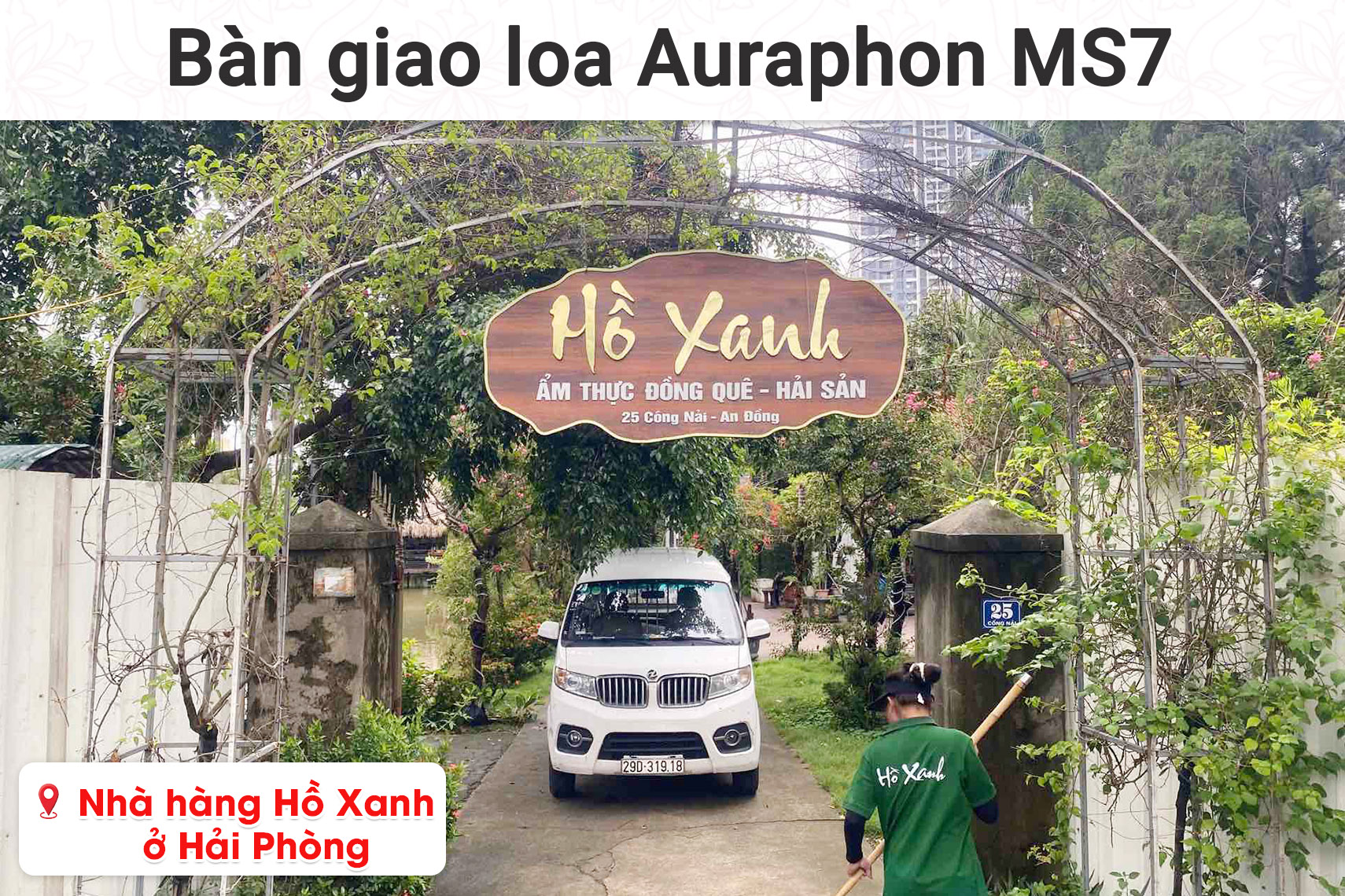 Bàn giao loa Auraphon MS7 cho nhà hàng Hồ Xanh ở Hải Phòng