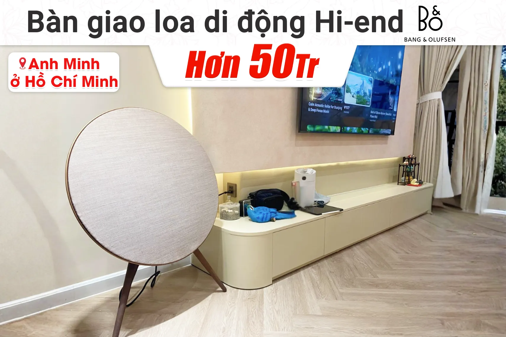 Bàn giao loa di động Hi-end B&O Beoplay A9 MK4 hơn 50tr cho anh Minh tại TP HCM