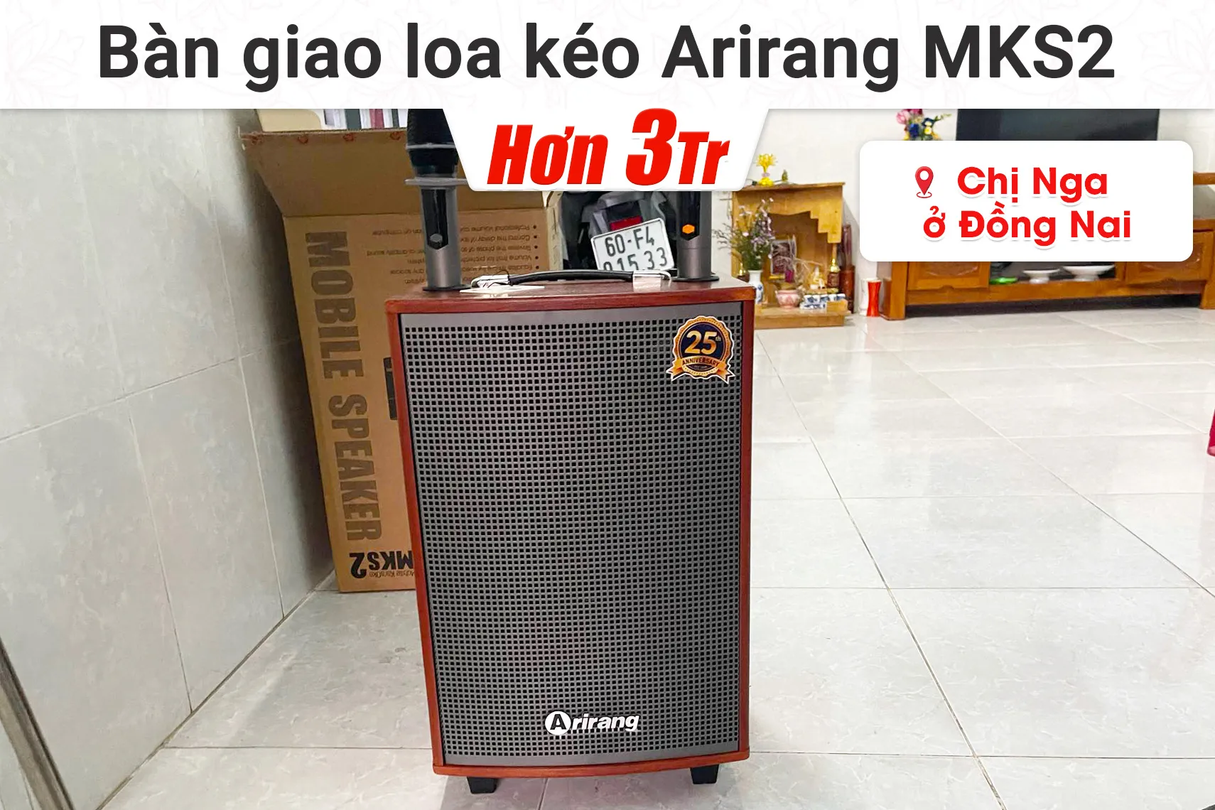 Bàn giao loa kéo Ariang MKS2 hơn 3tr cho chị Nga tại Đồng Nai