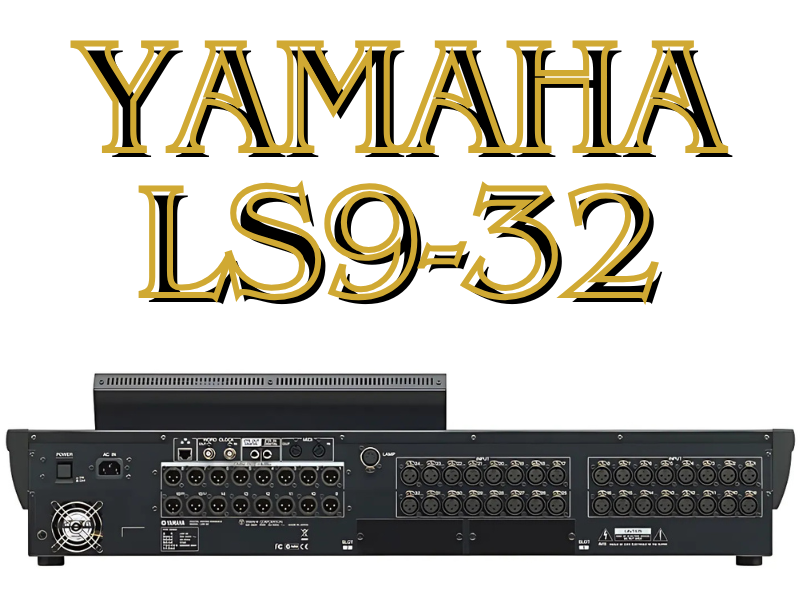 B&agrave;n mixer Yamaha LS9-32