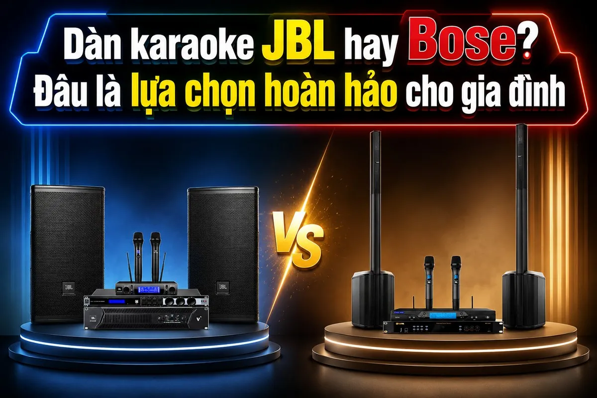 dàn karaoke HBL hay Bose