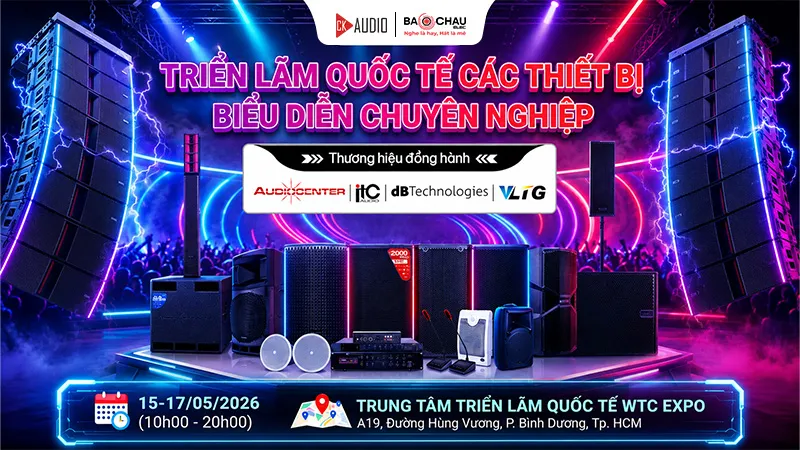 CK AUDIO KẾT HỢP CÙNG BẢO CHÂU ELEC THAM DỰ PLASE SHOW HỒ CHÍ MINH 2026