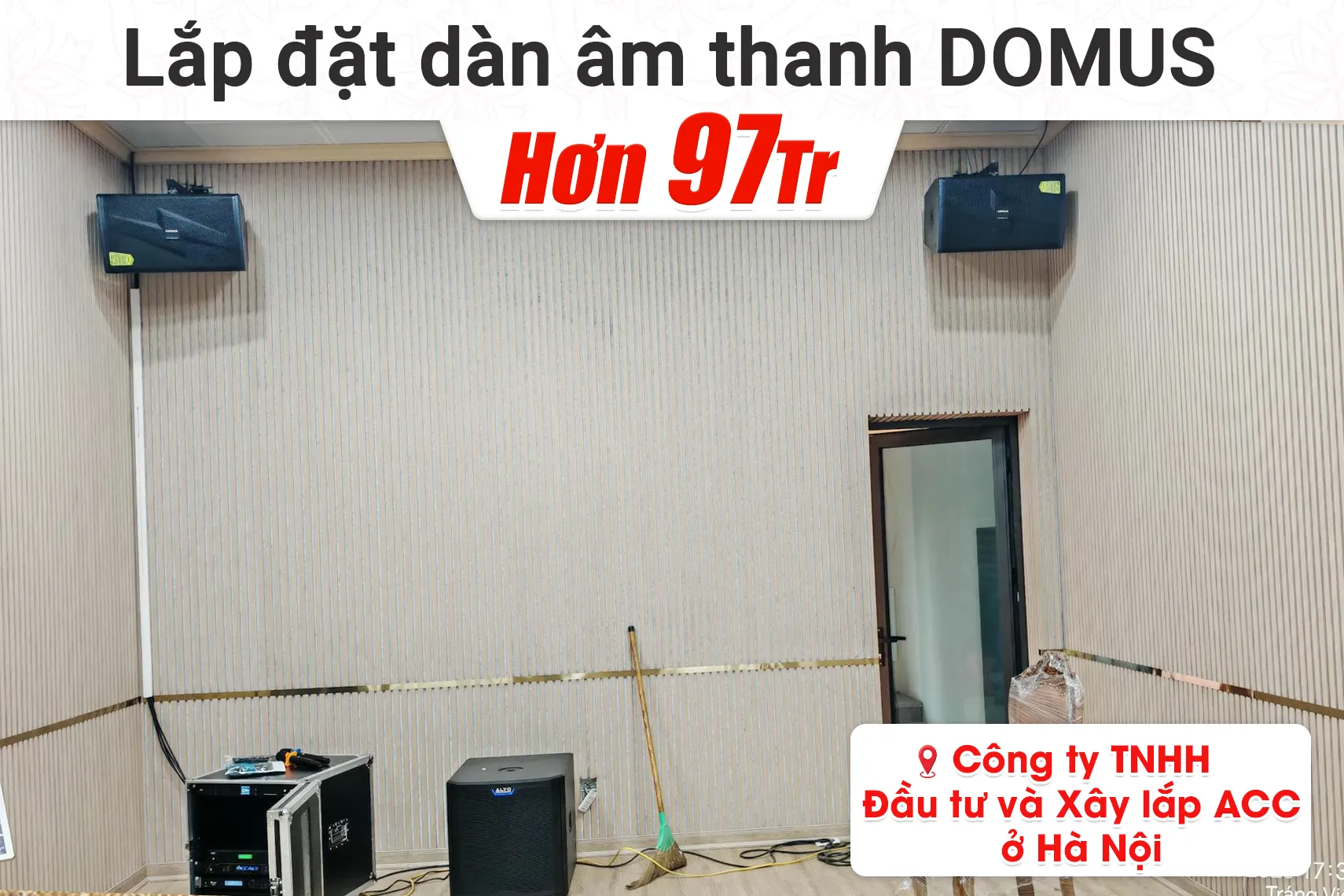 Lắp đặt dàn âm thanh Domus hơn 97tr cho Công ty TNHH Đầu tư và Xây lắp ACC ở Hà Nội
