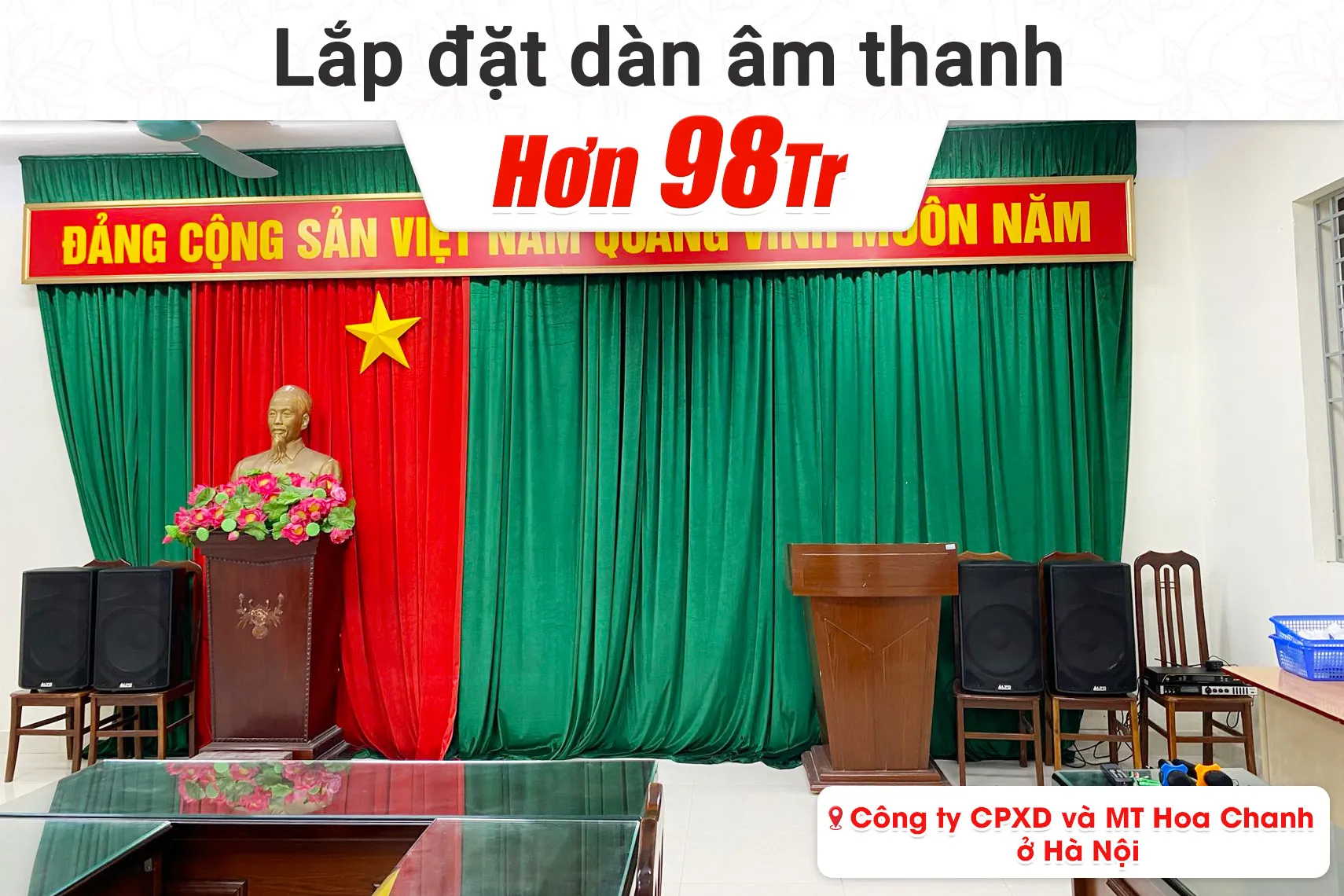 Lắp đặt dàn âm thanh cho Công ty CPXD và MT Hoa Chanh tại Hà Nội