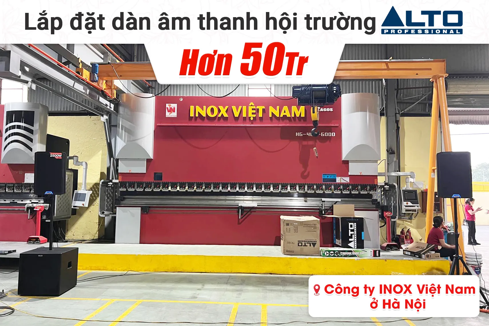 Lắp đặt dàn âm thanh hội trường Alto hơn 50tr cho Công ty INOX Việt Nam tại Hà Nội
