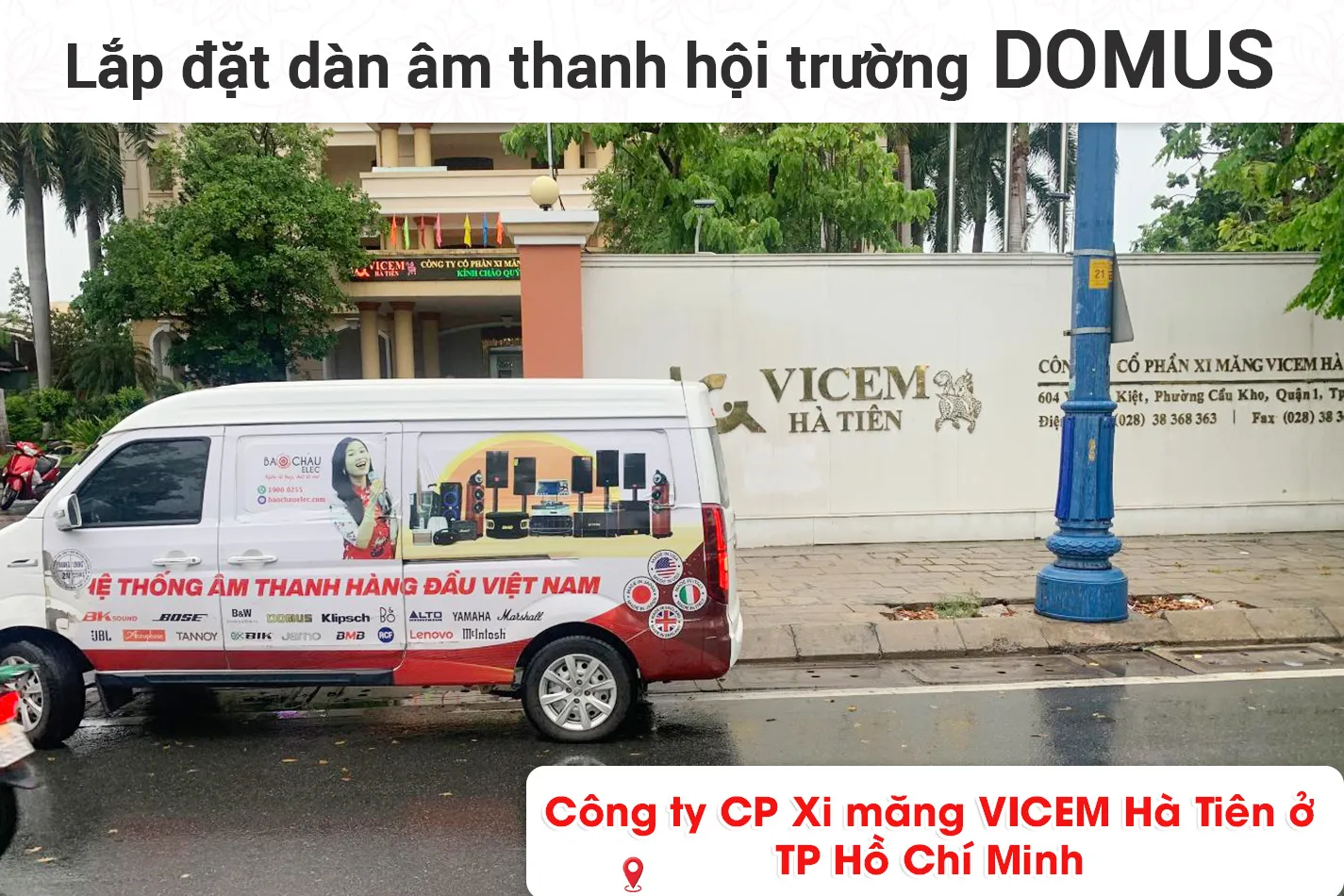 Lắp đặt dàn âm thanh hội trường Domus cho công ty CP Xi măng VICEM Hà Tiên ở TPHCM