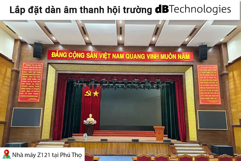 Lắp đặt dàn âm thanh hội trường dBTechnologies cho nhà máy Z121 tại Phú Thọ