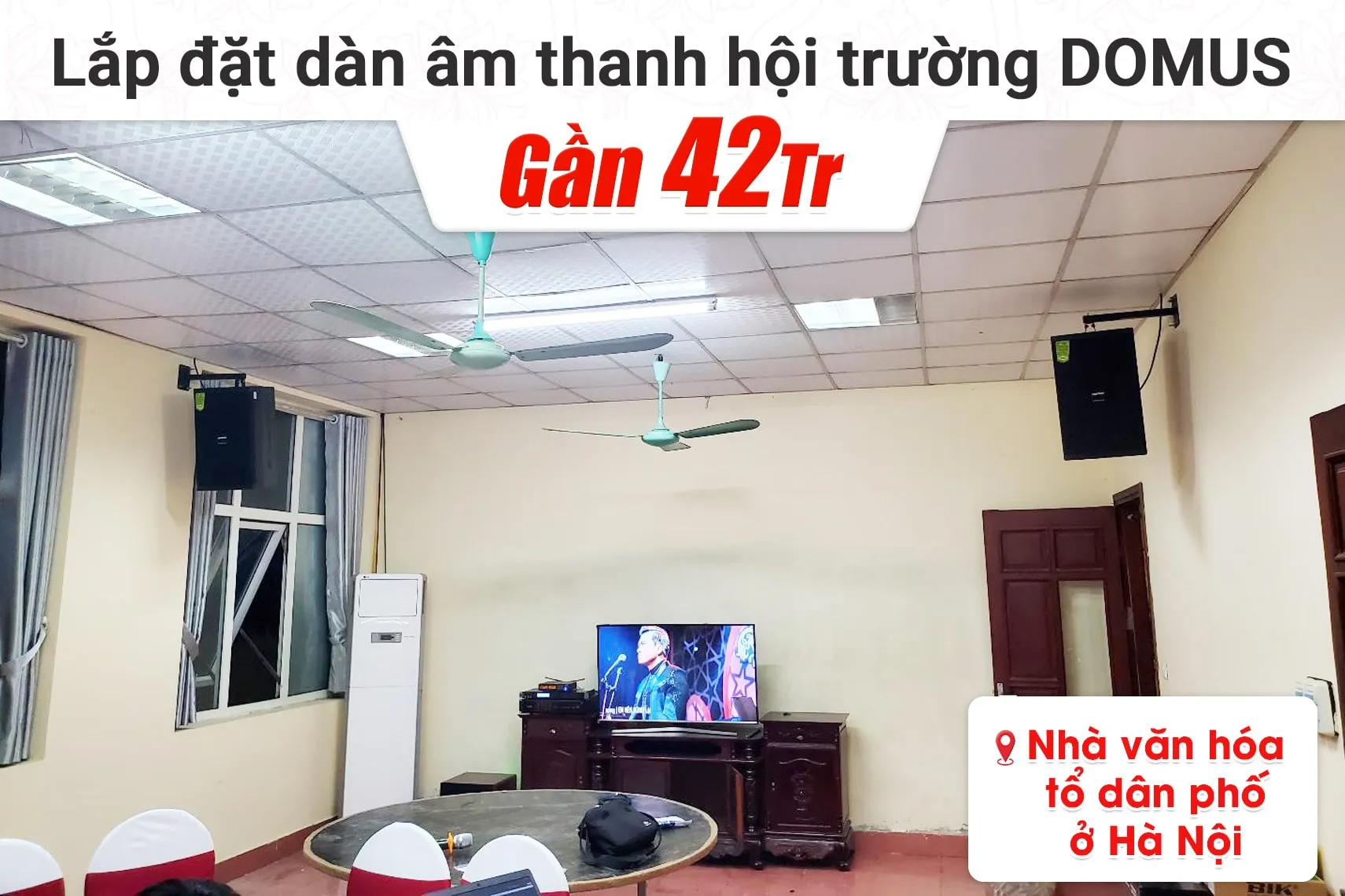 Lắp đặt dàn âm thanh hội trường Domus cho Nhà văn hóa tại Hà Nội (Domus DP6120 Max, CA-J604, KP600, SW512, BJ-U100)