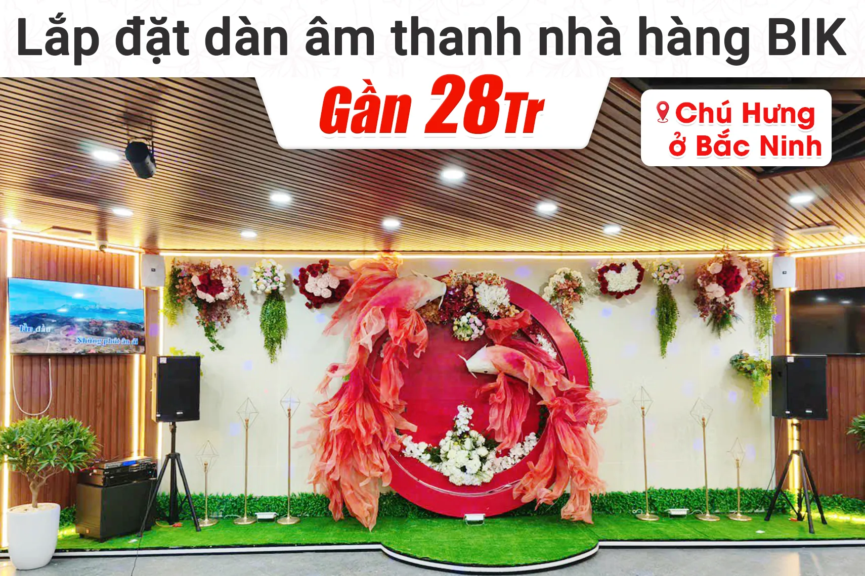 Lắp đặt dàn âm thanh nhà hàng BIK gần 28tr cho chú Hưng tại Bắc Ninh