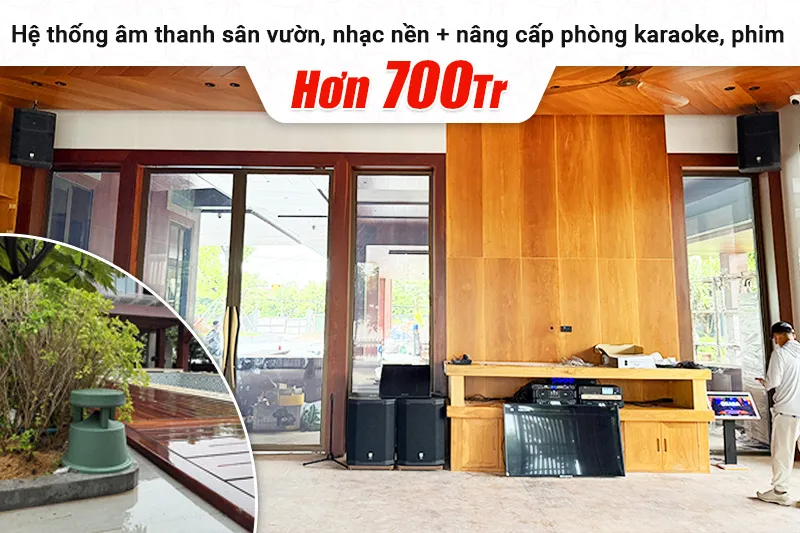 Lắp đặt hệ thống âm thanh sân vườn, nhạc nền + nâng cấp phòng karaoke, phim