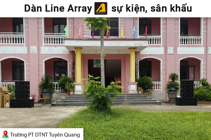 Lắp đặt dàn Line Array Actpro sự kiện, sân khấu cho Trường PT DTNT Tuyên Quang (Actpro KR210F New, KR28F New, UTA1802DSP,…)