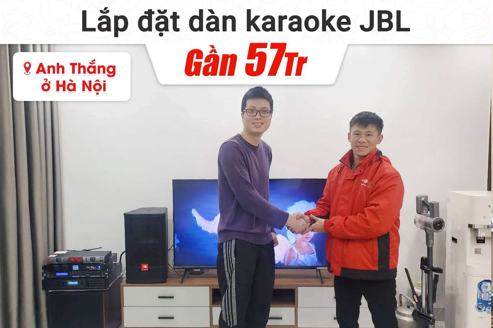 Lắp đặt dàn karaoke JBL gần 57tr anh Thắng tại Hà Nội (JBL CV1070, BPA-6200, JBL VX8, A120P, S290D,…)