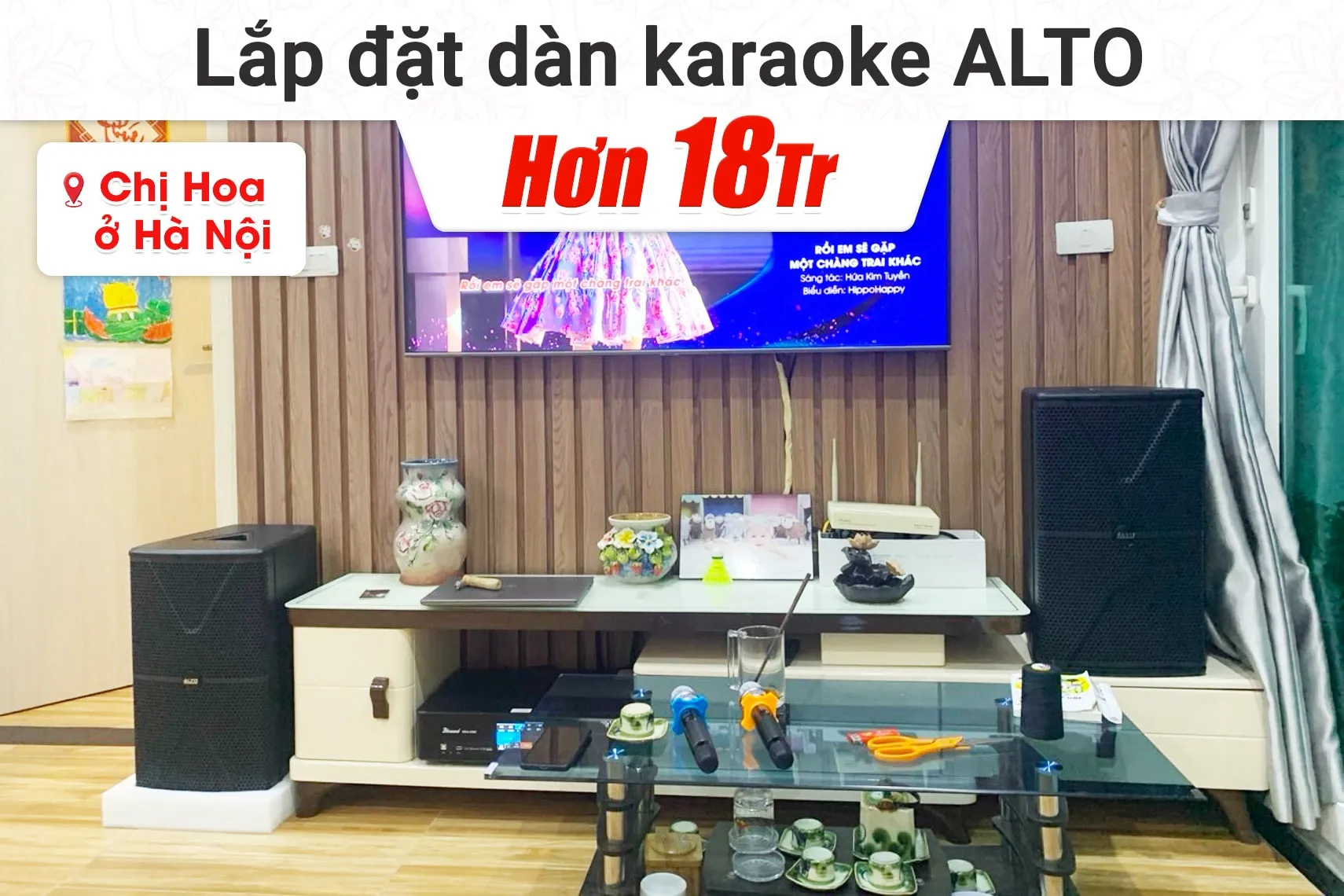 Lắp đặt dàn karaoke Alto hơn 18tr cho chị Hoa tại Hà Nội