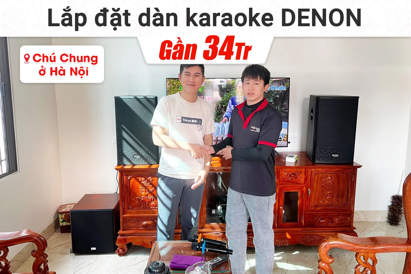 Lắp đặt dàn karaoke Denon gần 34tr cho chú Chung tại Hà Nội