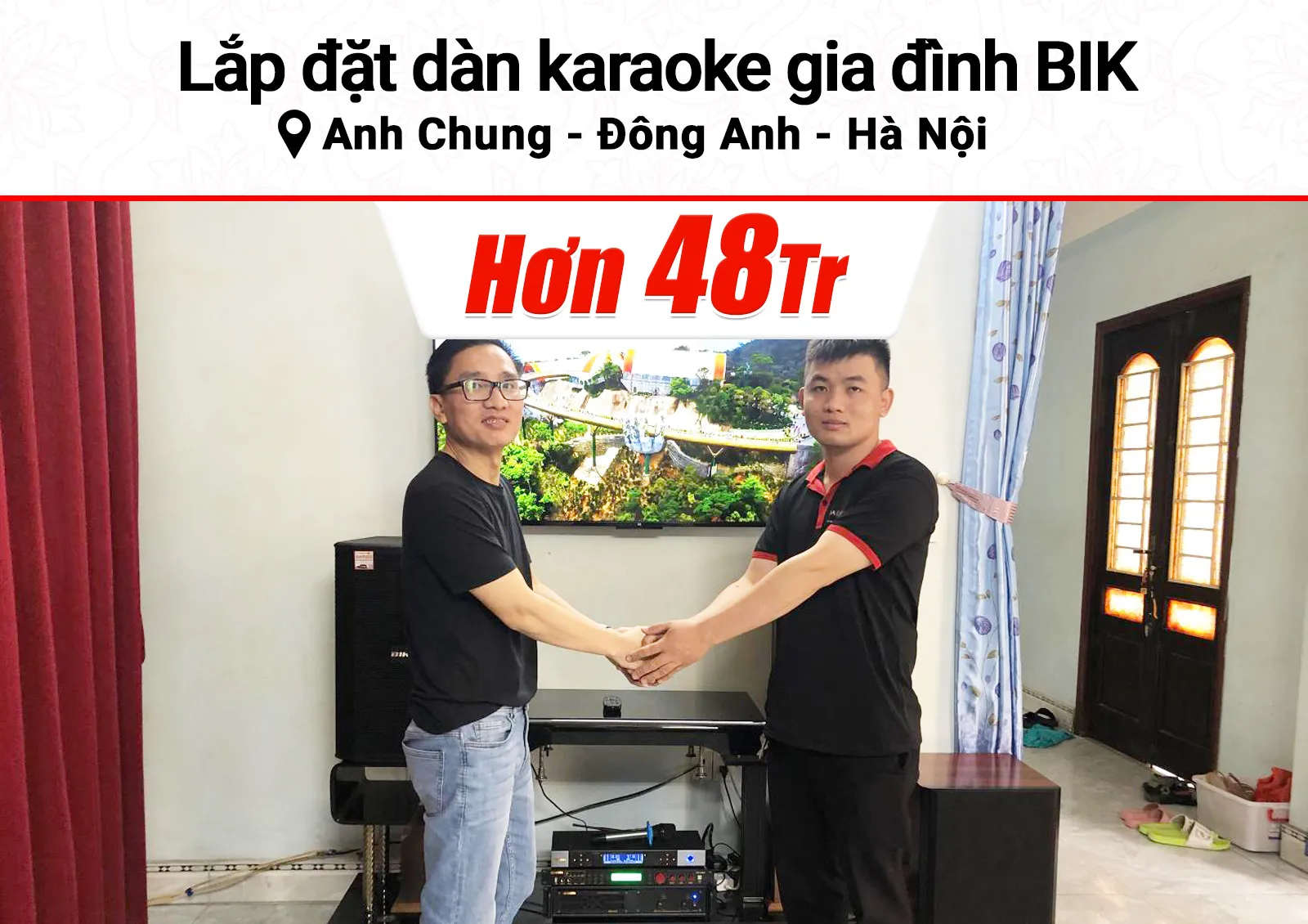 Lắp đặt dàn karaoke BIK hơn 48tr cho anh Chung tại Hà Nội (BIK BSP 412II, VM620A, BPR-5600, SW612C, BJ-U500, 4K Plus)