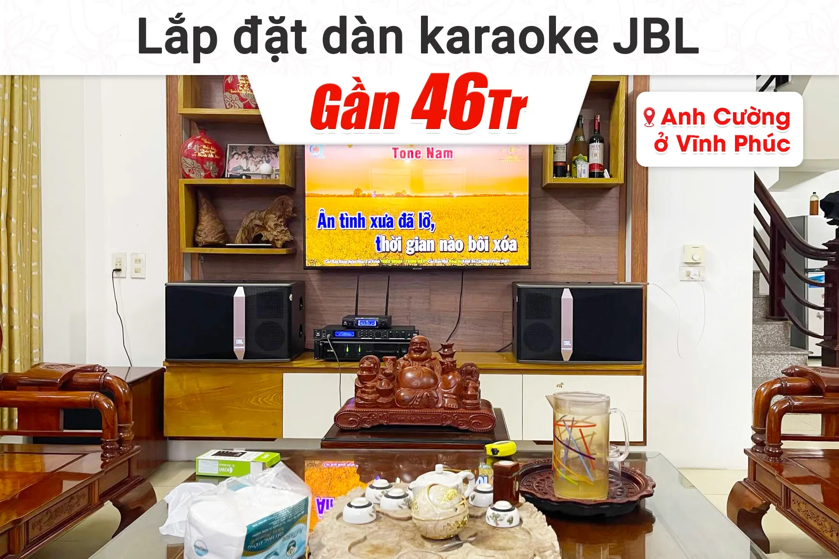 Lắp đặt dàn karaoke JBL gần 46tr cho anh Cường tại Vĩnh Phúc