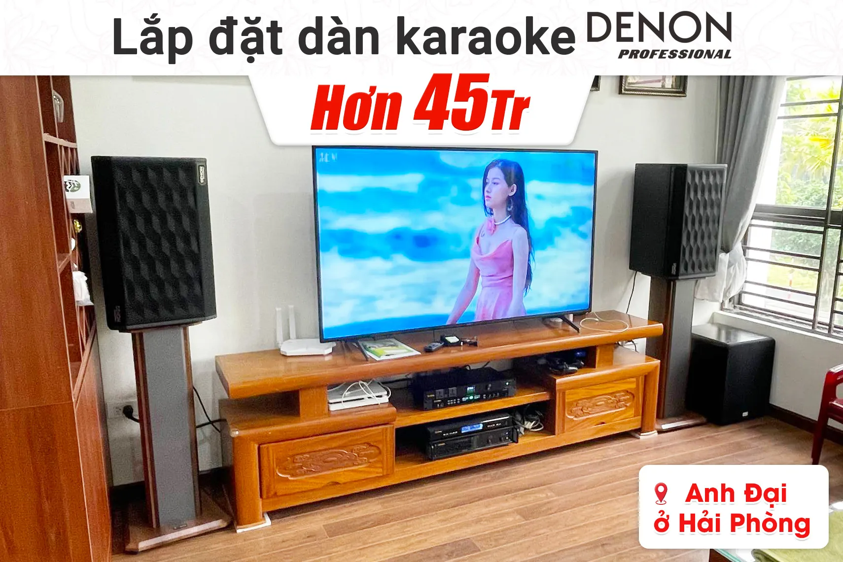 Lắp đặt dàn karaoke Denon hơn 45tr cho anh Đại tại Hải Phòng
