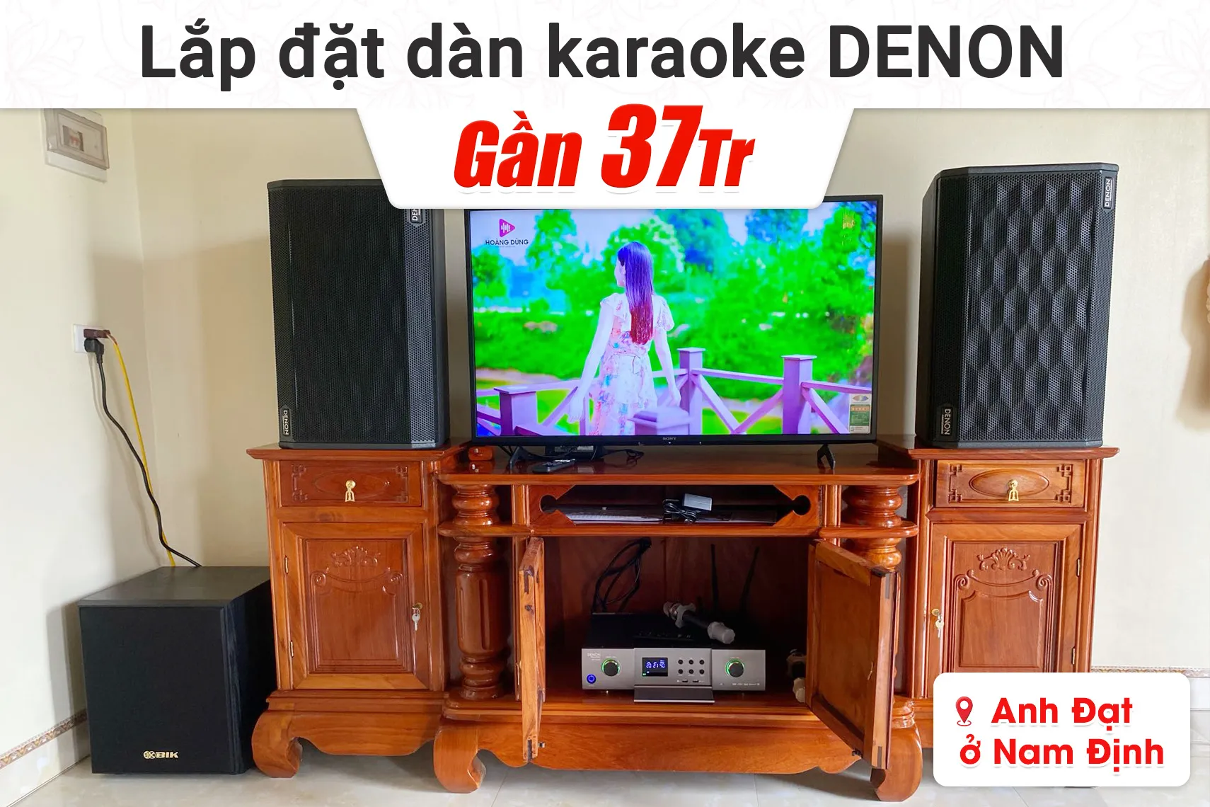 Lắp đặt dàn karaoke Denon gần 37tr cho anh Đạt tại Nam Định