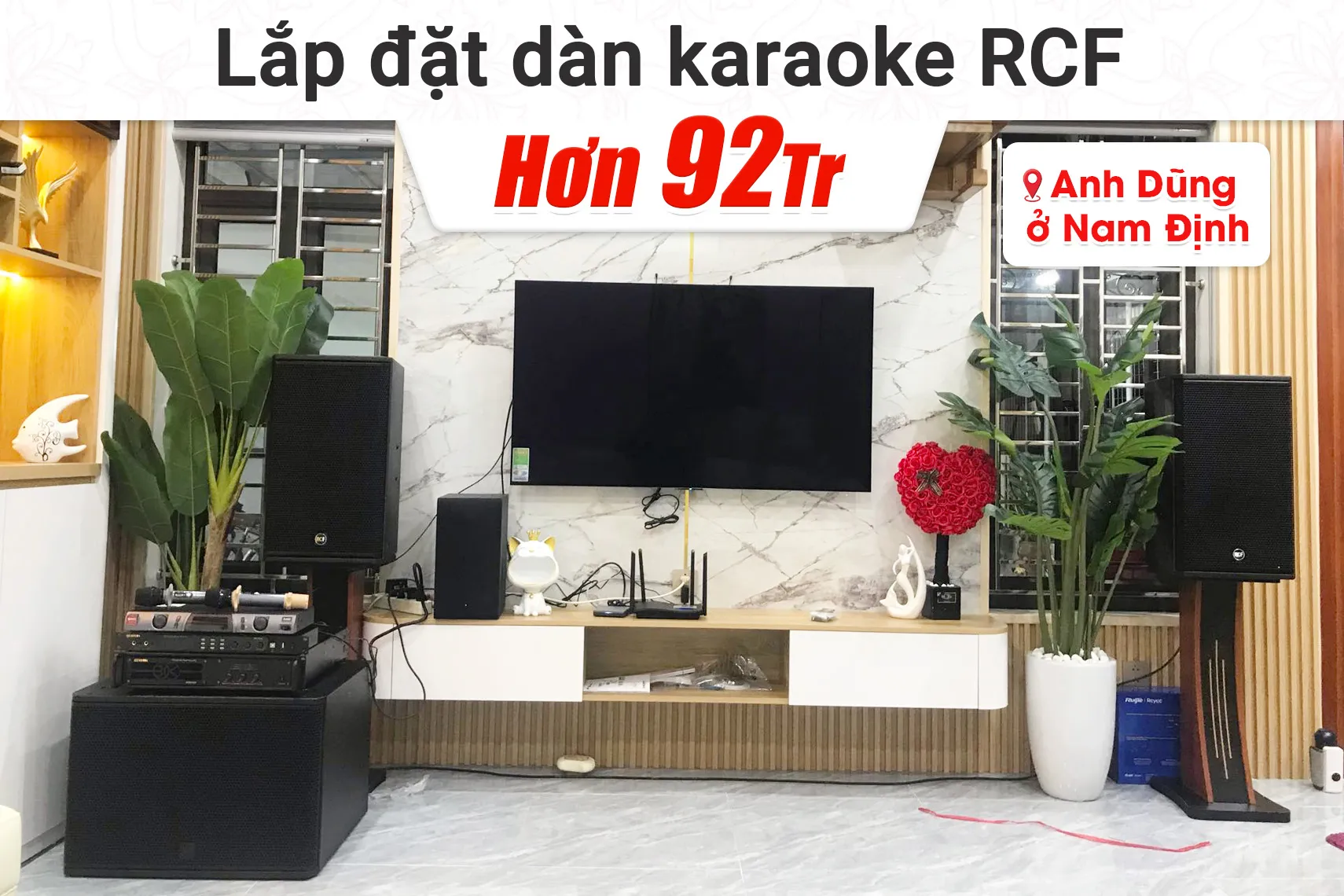 Lắp đặt dàn karaoke RCF hơn 92tr cho anh Dũng tại Nam Định