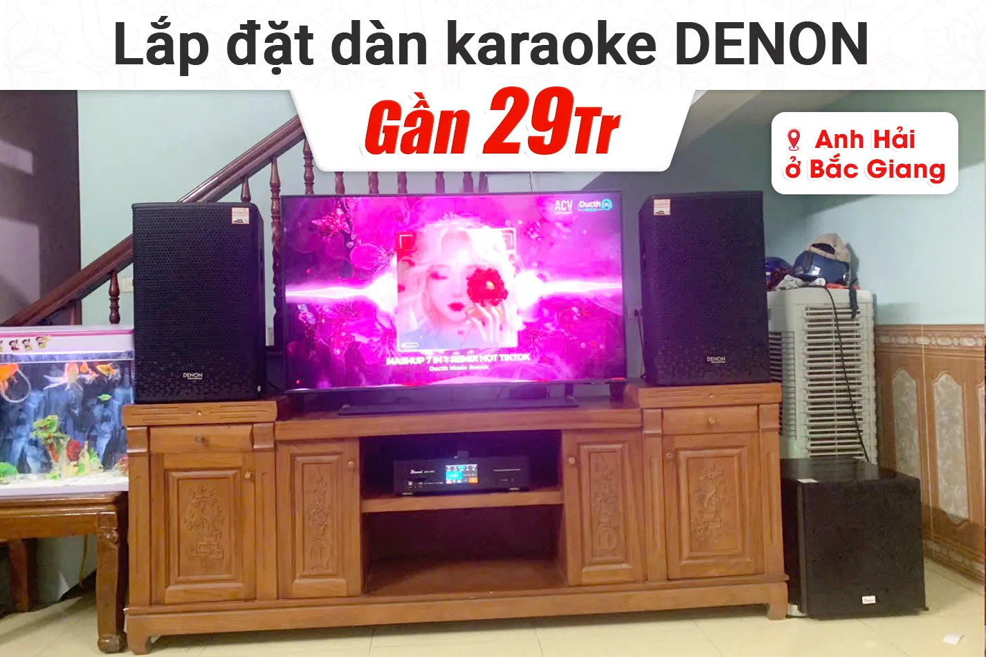 Lắp đặt dàn karaoke Denon gần 29tr cho anh Hải tại Hà Nội