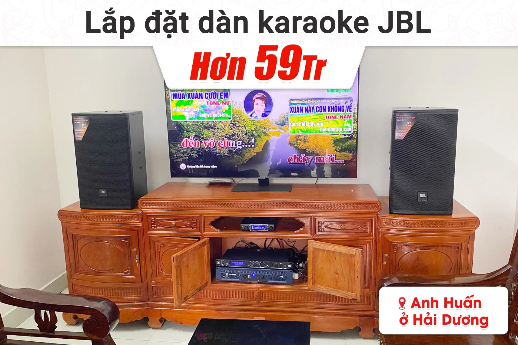 Lắp đặt dàn karaoke JBL gần 59tr cho anh Huấn tại Hải Dương (JBL MTS12, Crown T7, JBL VX8, JBL VM300)