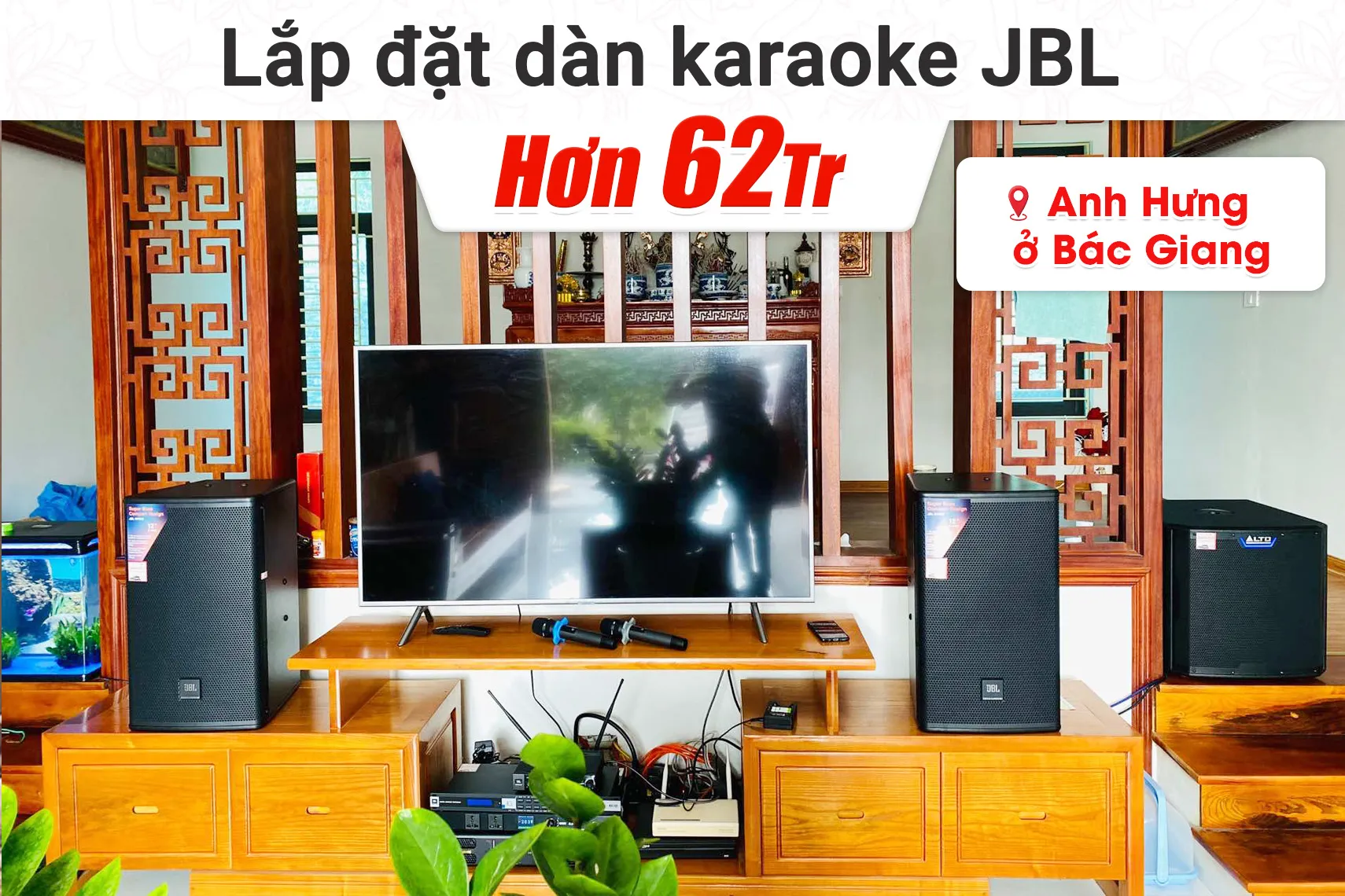 Lắp đặt dàn karaoke JBL hơn 62tr cho anh Hưng tại Bắc Giang