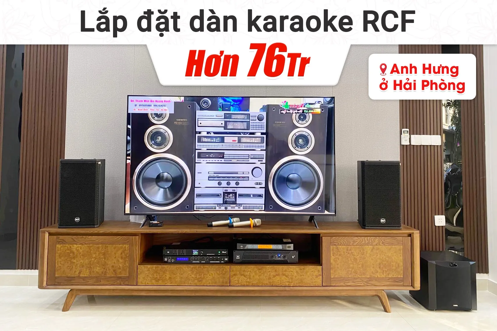 Lắp đặt dàn karaoke RCF hơn 76tr cho anh Hưng tại Hải Phòng