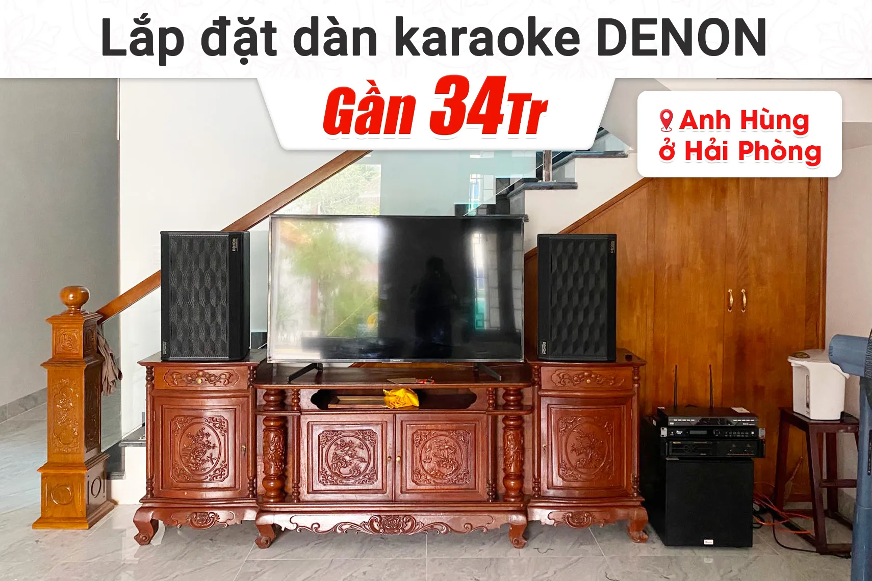 Lắp đặt dàn karaoke Denon gần 34tr cho anh Hùng tại Hải Phòng