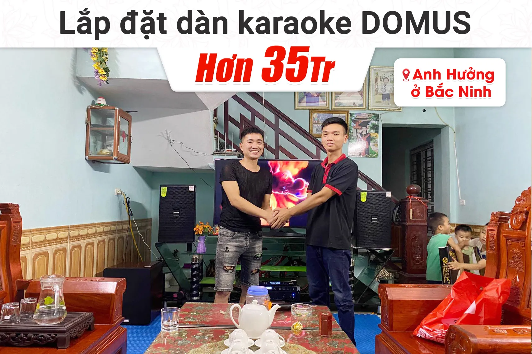 Lắp đặt dàn karaoke Domus hơn 35tr cho anh Hưởng tại Bắc Ninh
