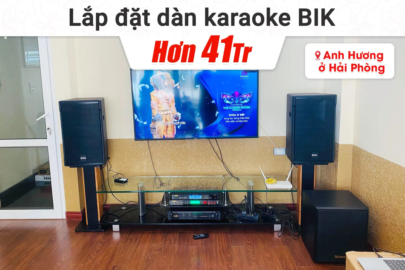 Lắp đặt dàn karaoke BIK hơn 41tr cho anh Hương tại Hải Phòng