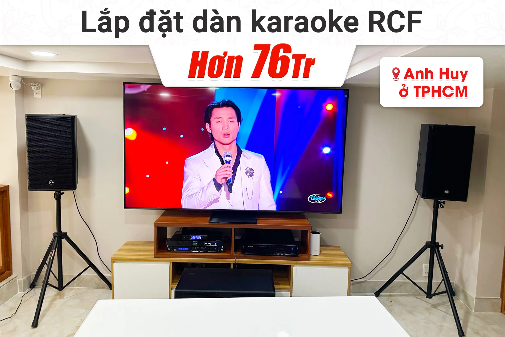 Lắp đặt dàn karaoke RCF hơn 76tr cho anh Huy tại TPHCM