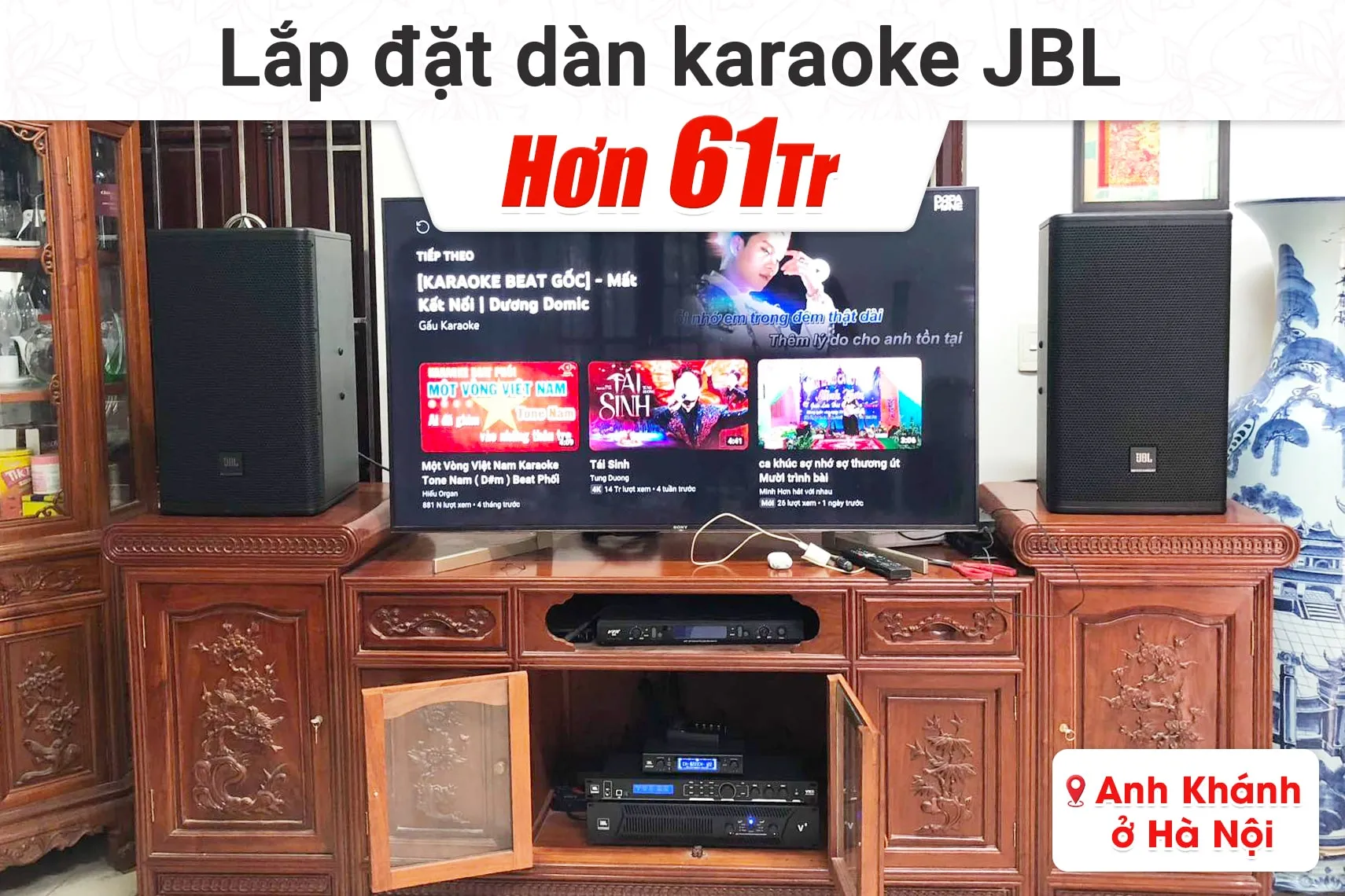 Lắp đặt dàn karaoke JBL hơn 61tr cho anh Khánh tại Hà Nội